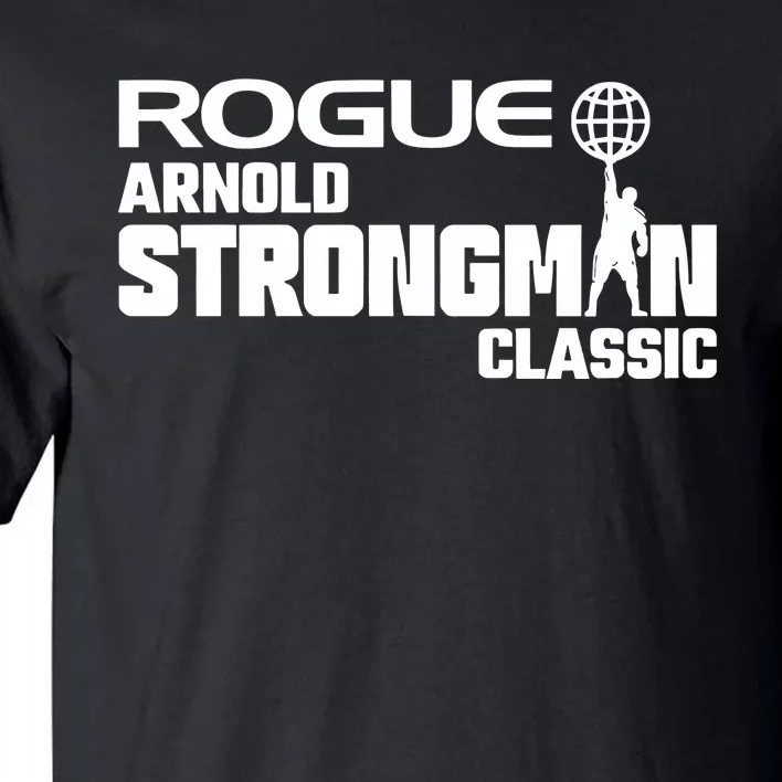 Rogue Arnold Strongman Tall T-Shirt