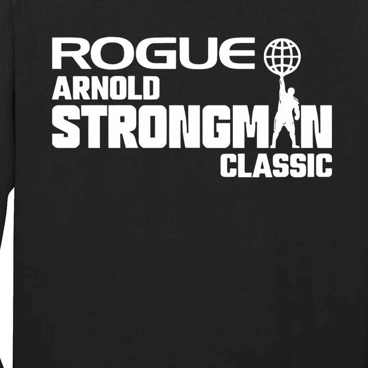 Rogue Arnold Strongman Tall Long Sleeve T-Shirt