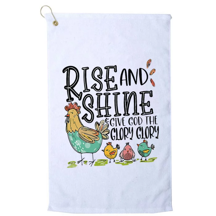 Rise And Shine Give God The Glory Funny Chicken Platinum Collection Golf Towel