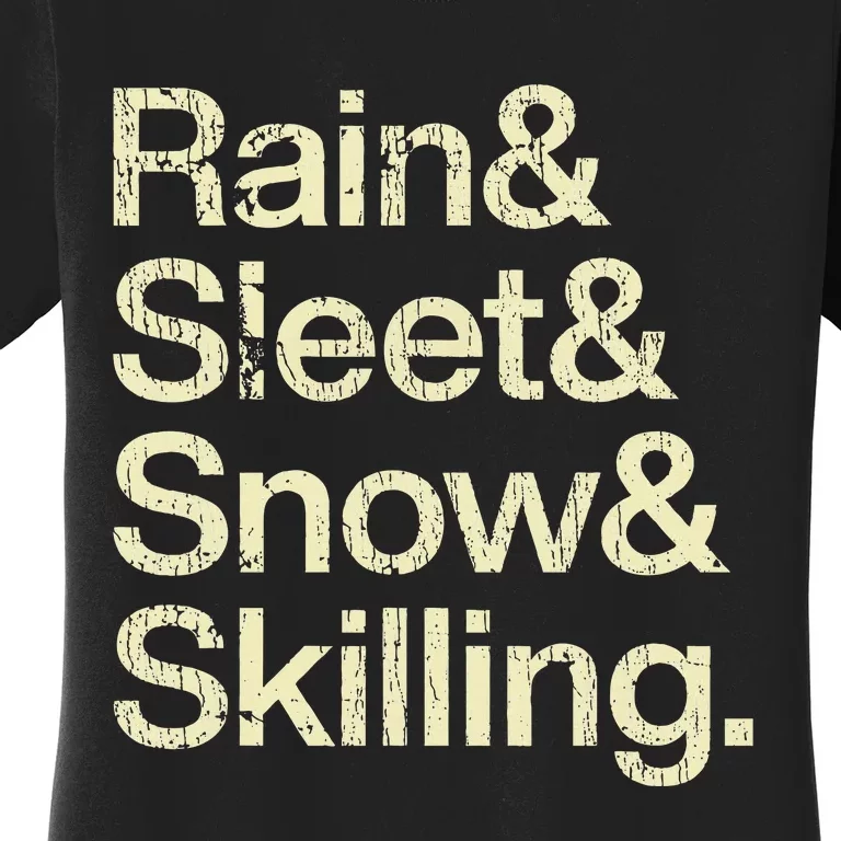 Rain And Sleet And Snow And Skiing Women's T-Shirt