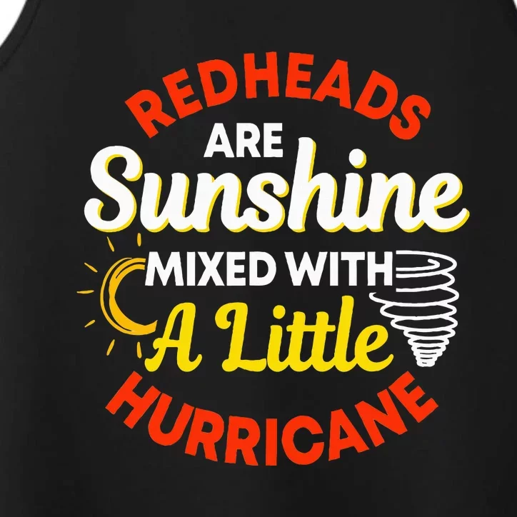 Redheads Are Sunshine Mixed With A Little Hurricane Red Hair Performance Tank