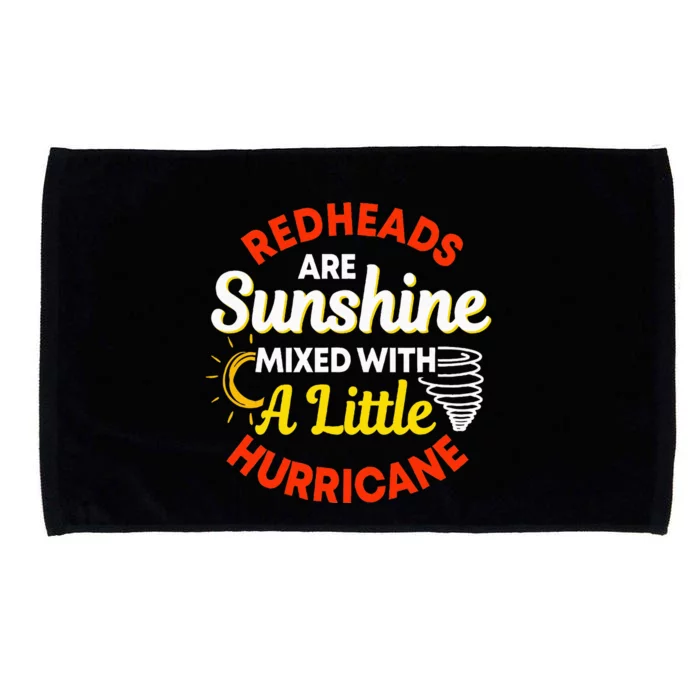 Redheads Are Sunshine Mixed With A Little Hurricane Red Hair Microfiber Hand Towel