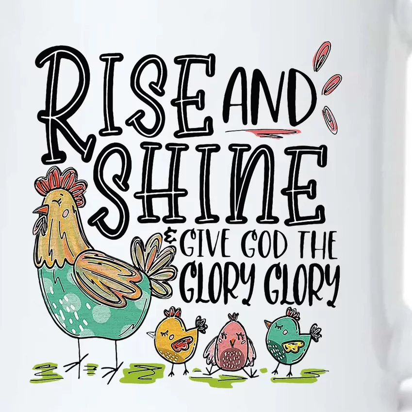 Rise And Shine Give God The Glory Glory Funny Chicken Black Color Changing Mug