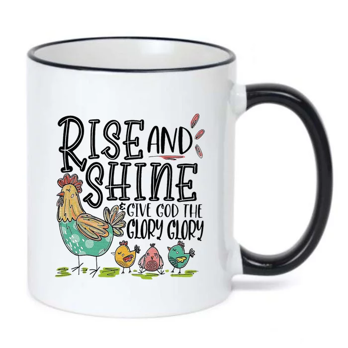 Rise And Shine Give God The Glory Glory Funny Chicken Black Color Changing Mug