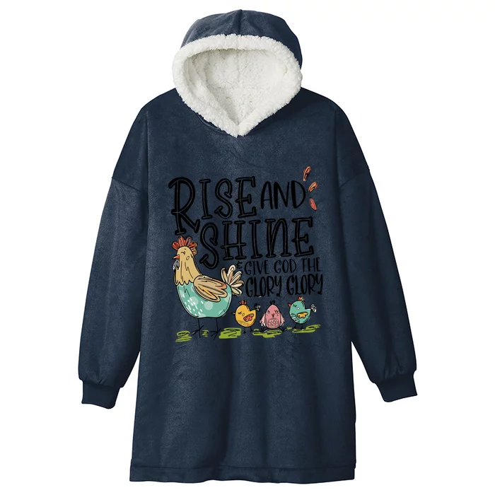 Rise And Shine Give God The Glory Funny Chicken Christian Hooded Wearable Blanket