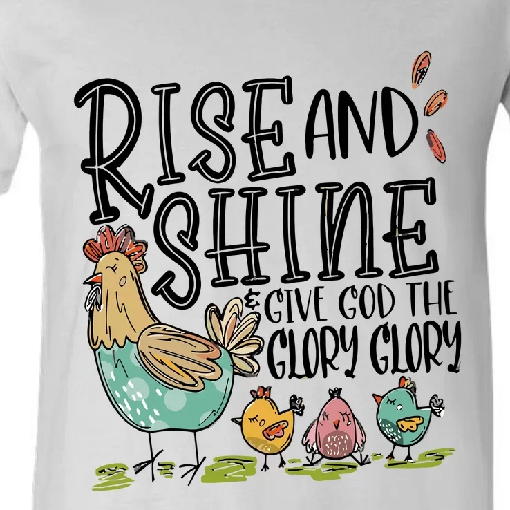 Rise And Shine Give God The Glory Funny Chicken Christian V-Neck T-Shirt