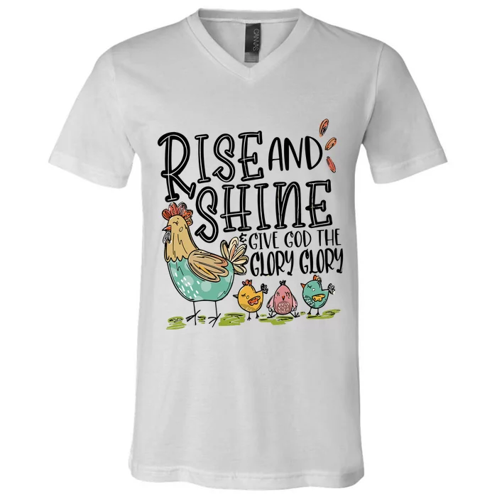 Rise And Shine Give God The Glory Funny Chicken Christian V-Neck T-Shirt