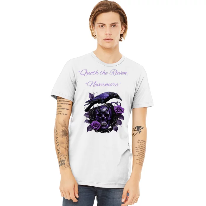 Raven And Skull With Roses Quoth The Raven Premium T-Shirt