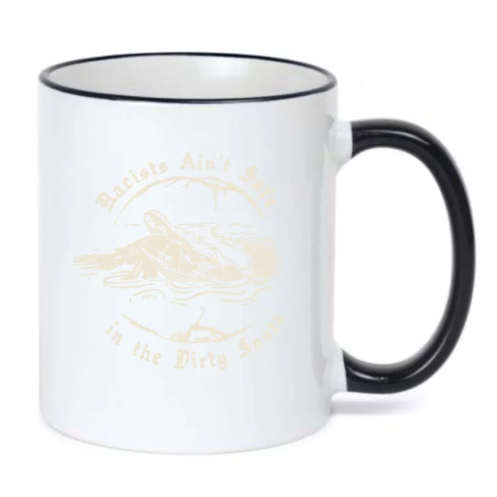 Racists Aint Safe In The Dirty South Black Color Changing Mug