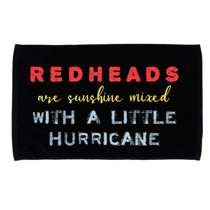 Redheads Are Sunshine Mixed With A Little Hurricane Meaningful Gift Microfiber Hand Towel