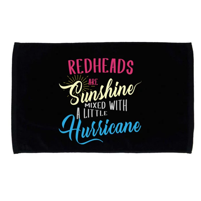 Redheads Are Sunshine Mixed With A Little Hurricane Funny Gift Microfiber Hand Towel