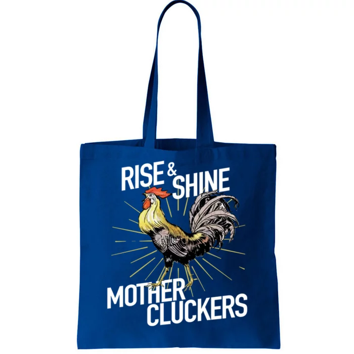 Rise And Shine Mother Cluckers Gift Funny Chicken Rooster Tote Bag