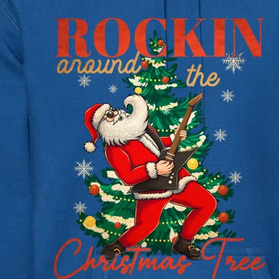 Rocking Around The Christmas Tree Santa Rock And Roll Guitar Great Gift Premium Hoodie