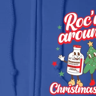 RocN Around The Christmas Tree Er Ed Rn Pacu Icu Nurse Xmas Funny Gift Full Zip Hoodie