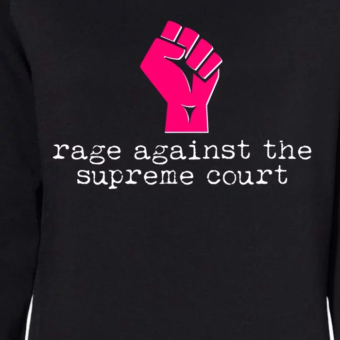 Rage Against The Spreme Court Womens California Wash Sweatshirt