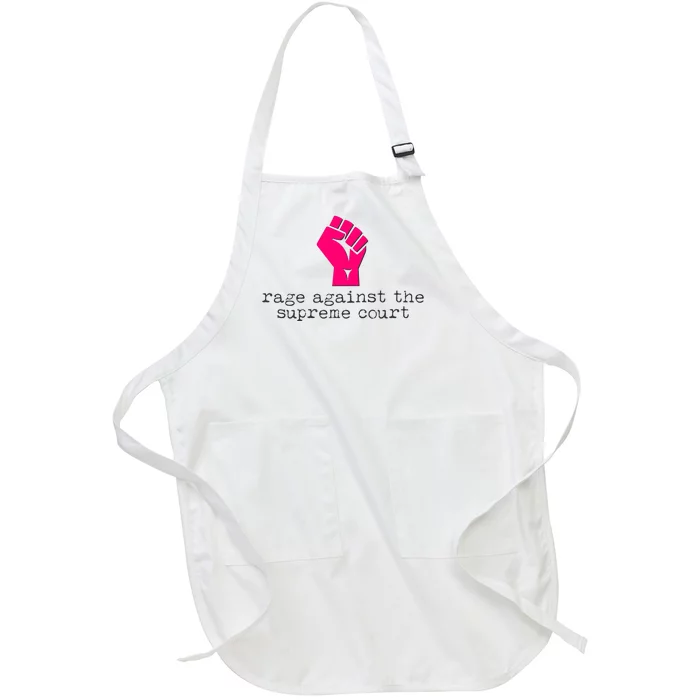 Rage Against The Spreme Court Full-Length Apron With Pocket