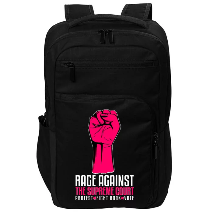 Rage Against The Spreme Court Protest Fight Back Vote Impact Tech Backpack