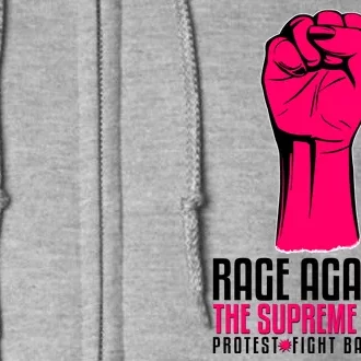 Rage Against The Spreme Court Protest Fight Back Vote Full Zip Hoodie