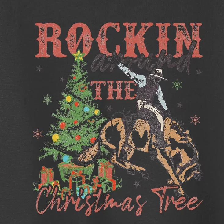 Rockin Around The Christmas Tree Cowboy Western Toddler T-Shirt