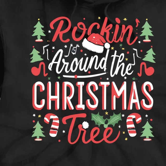 Rockin Around The Christmas Tree Music Note Music Teacher Tie Dye Hoodie