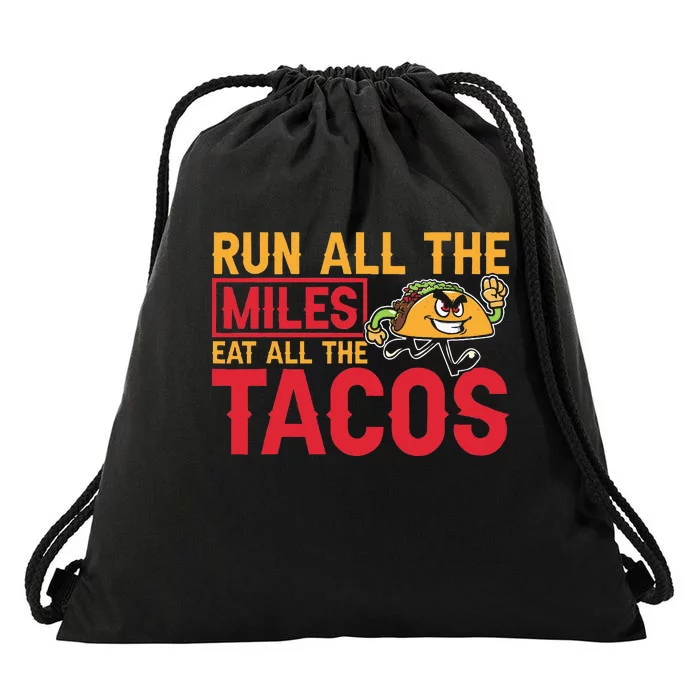 Run All The Miles Eat All The Tacos Marathon Jogging Running Drawstring Bag