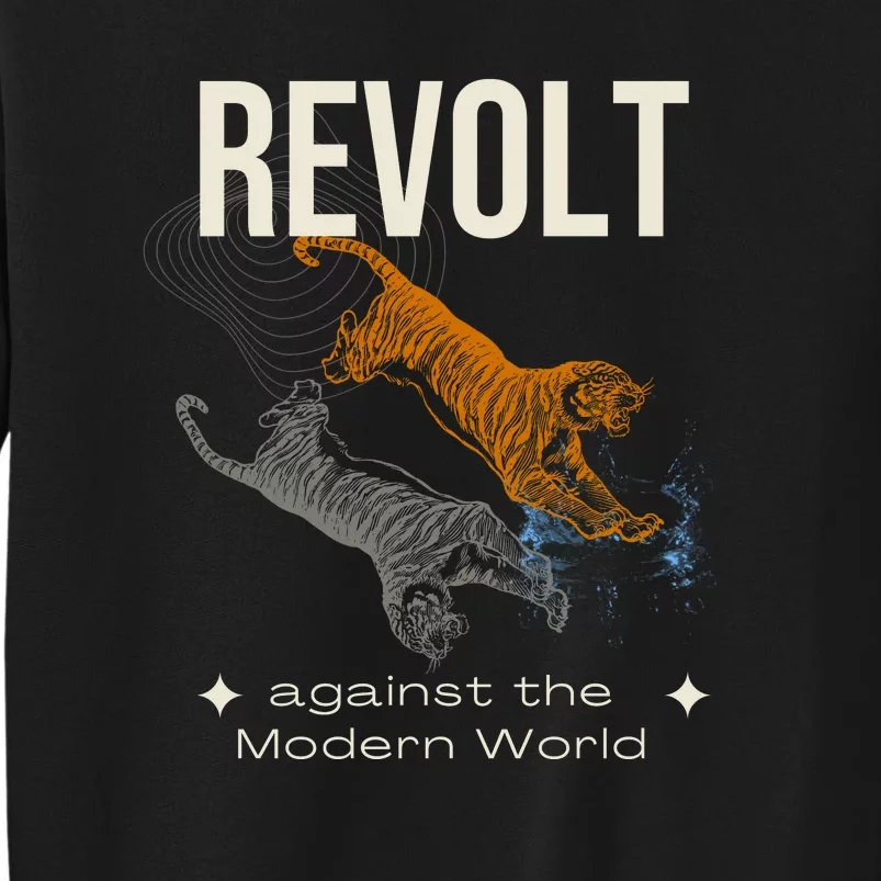 Revolt Against The Modern World Ride The Tiger Julius Evola Tall Sweatshirt