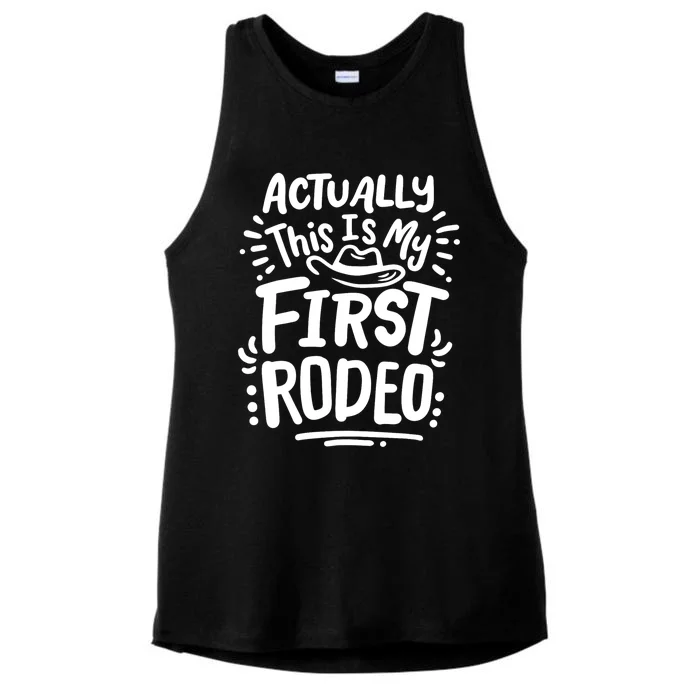 Rodeo Actually This Is My First Rodeo Ladies Tri-Blend Wicking Tank