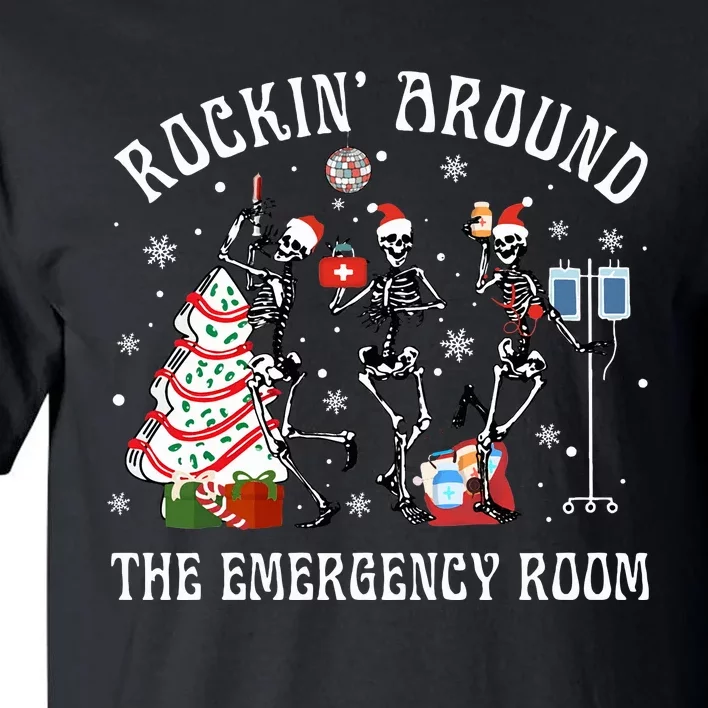 Rockin' Around The Emergency Room Christmas Xmas Nurse Funny Tall T-Shirt