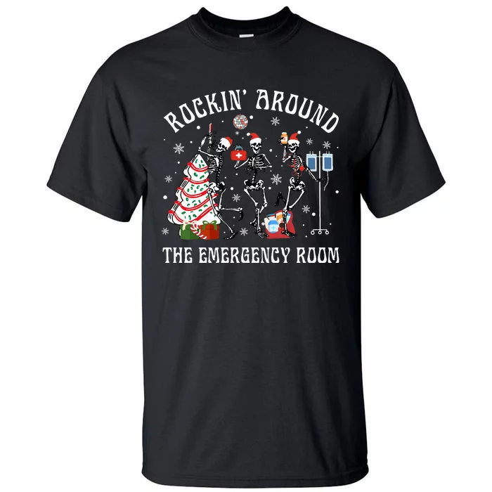 Rockin' Around The Emergency Room Christmas Xmas Nurse Funny Tall T-Shirt