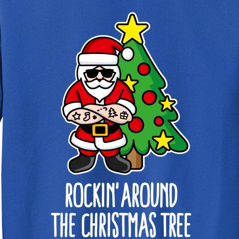 Rockin Around The Christmas Tree Santa Claus Hipster Barber Gift Tall Sweatshirt