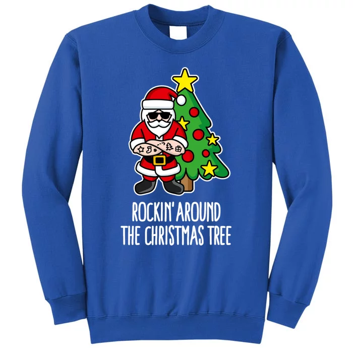 Rockin Around The Christmas Tree Santa Claus Hipster Barber Gift Tall Sweatshirt