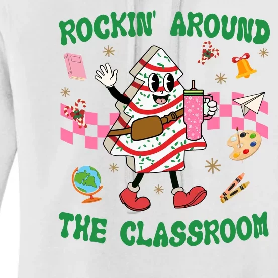 Rockin Around The Classroom Funny Teacher Christmas Women's Pullover Hoodie