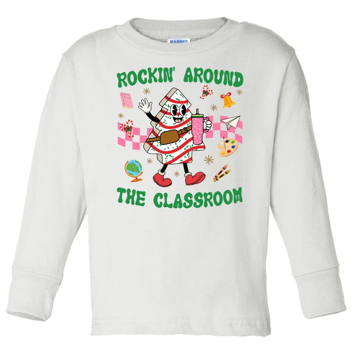 Rockin Around The Classroom Funny Teacher Christmas Toddler Long Sleeve Shirt