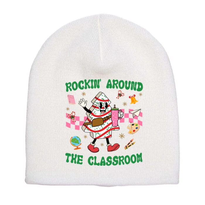 Rockin Around The Classroom Funny Teacher Christmas Short Acrylic Beanie