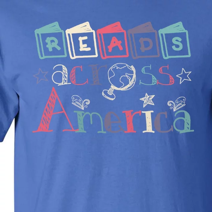 Reads Across Tee America Reading Teacher Books Reader Gift Tall T-Shirt