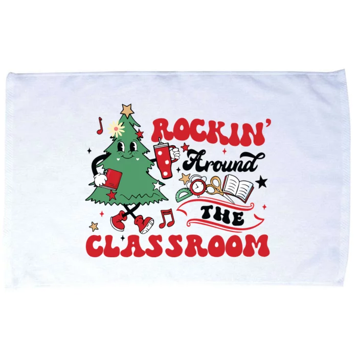 Rockin Around The Classroom Teacher Christmas Tree Vibes Teacher Microfiber Hand Towel