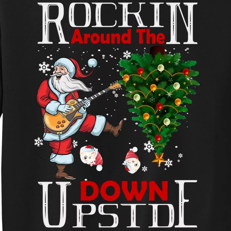 Rockin Around The Christmas Upside Down Sweatshirt