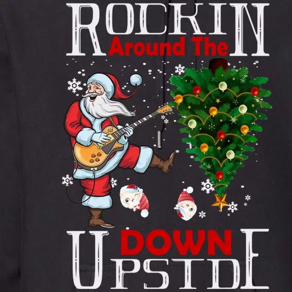 Rockin Around The Christmas Upside Down Premium Hoodie