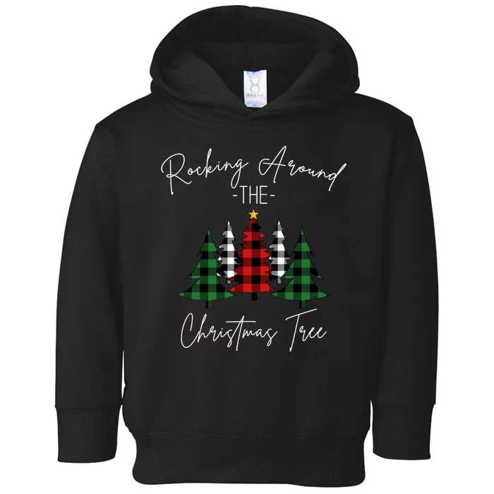 Rocking Around The Christmas Tree Toddler Hoodie