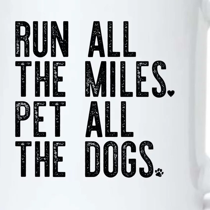 Run All The Miles Pet All The Dogs Funny Runner Running Meme Meaningful Gift Black Color Changing Mug