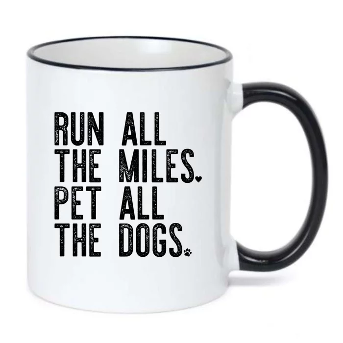 Run All The Miles Pet All The Dogs Funny Runner Running Meme Meaningful Gift Black Color Changing Mug