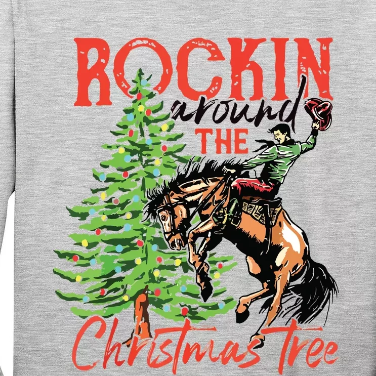 Rocking Around The Christmas Tree Christmas Cowboy Horse Tall Long Sleeve T-Shirt