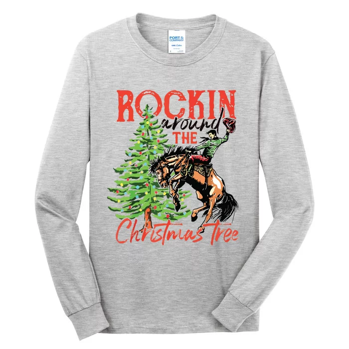 Rocking Around The Christmas Tree Christmas Cowboy Horse Tall Long Sleeve T-Shirt