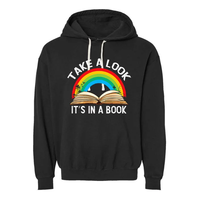 Reading Art Vintage Retro Rainbow Take A Look ItS In A Book Garment-Dyed Fleece Hoodie