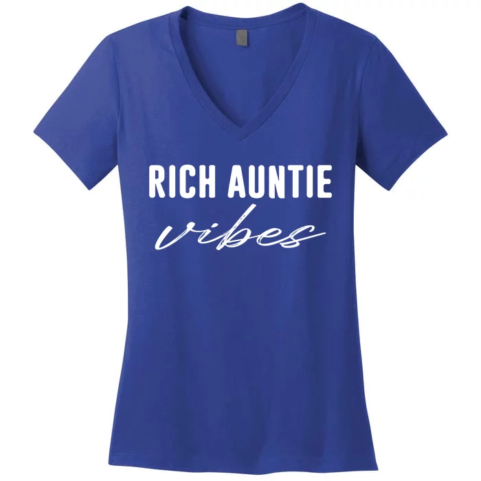 Rich Auntie Vibes Cool Best Aunty Humor Birthday Gift Women's V-Neck T-Shirt