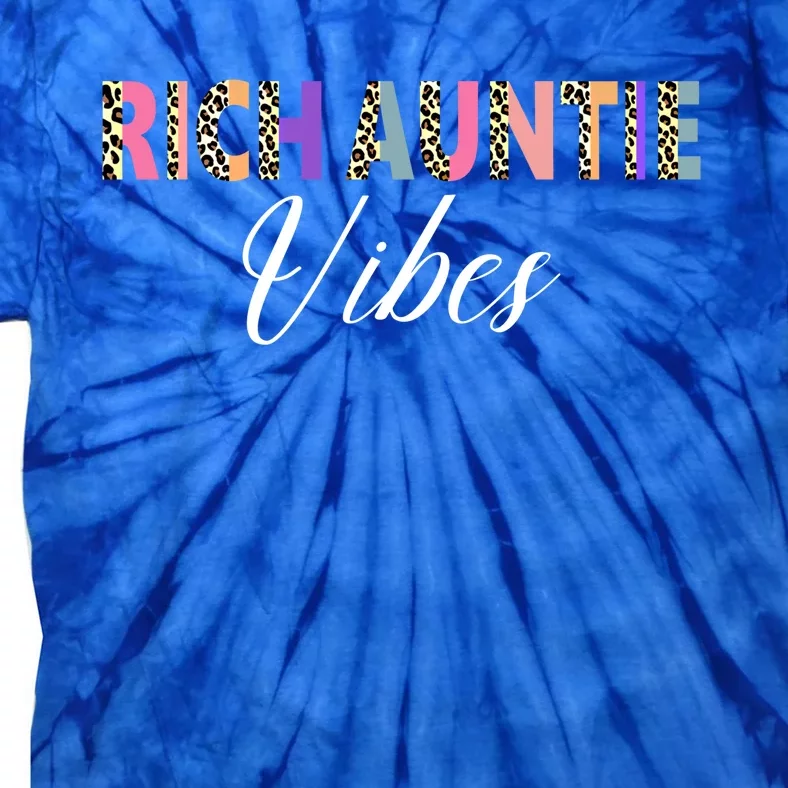 Rich Auntie Vibes Aunt Best Aunty Mothers Day Cute Gift Tie-Dye T-Shirt