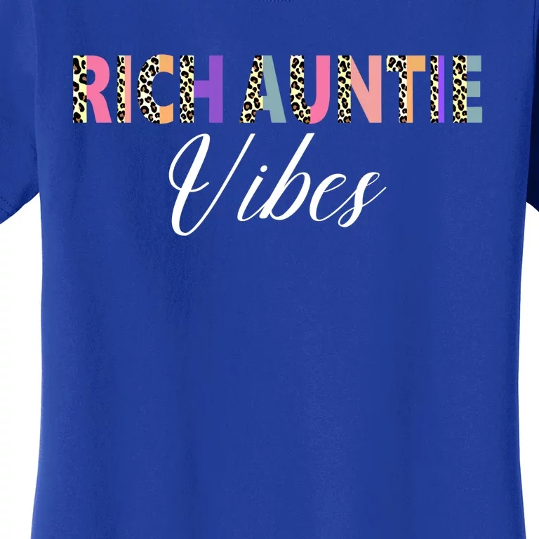 Rich Auntie Vibes Aunt Best Aunty Mothers Day Cute Gift Women's T-Shirt