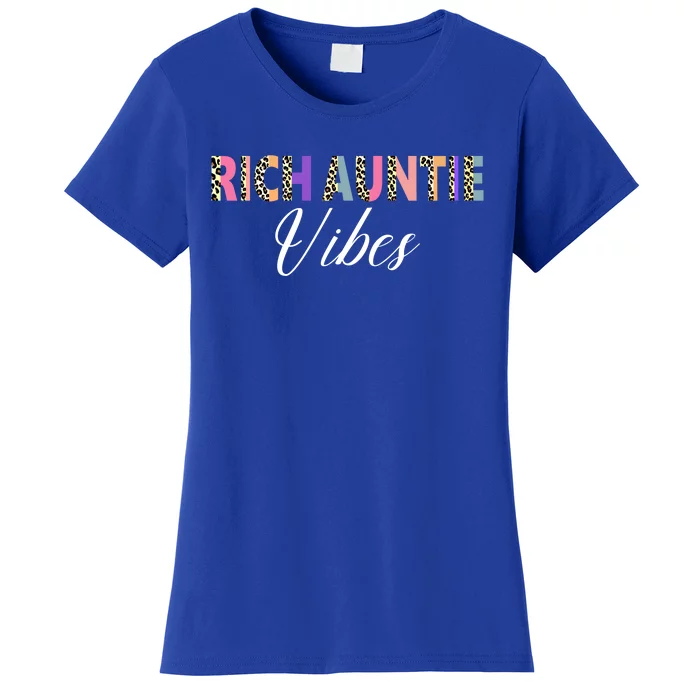 Rich Auntie Vibes Aunt Best Aunty Mothers Day Cute Gift Women's T-Shirt