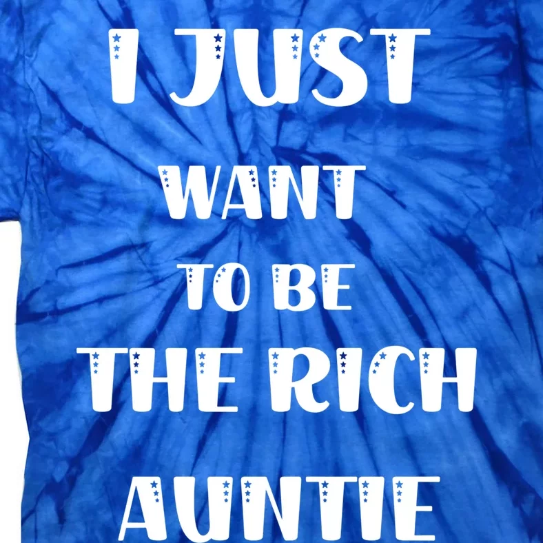 Rich Auntie Vibes Aunt Best Aunty Mothers Day Birthday Cool Gift Tie-Dye T-Shirt