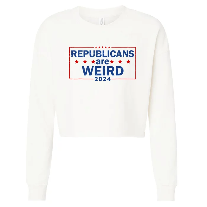 Republicans Are Weird Funny Political Election 2024 Cropped Pullover Crew